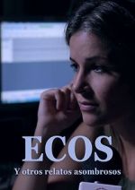 Watch Ecos y otros relatos extraordinarios Vodlocker
