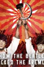 Watch How the Beatles Rocked the Kremlin Vodlocker