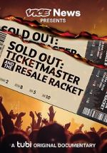Watch VICE News Presents - Sold Out: Ticketmaster and the Resale Racket Online Vodlocker