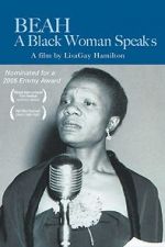 Watch Beah: A Black Woman Speaks Vodlocker