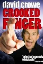 Watch David Crowe: Crooked Finger Vodlocker