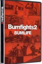Watch Bumfights 2: Bumlife Online Vodlocker