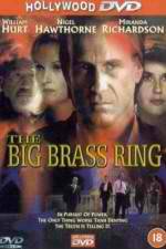 Watch The Big Brass Ring Vodlocker