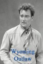 Watch Wyoming Outlaw Vodlocker