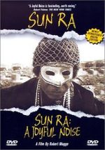 Watch Sun Ra: A Joyful Noise Vodlocker