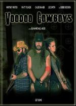 Watch Voodoo Cowboys Vodlocker