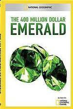 Watch National Geographic 400 Million Dollar Emerald Vodlocker