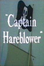Watch Captain Hareblower Vodlocker