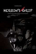 Watch Heroin\'s Grip Vodlocker
