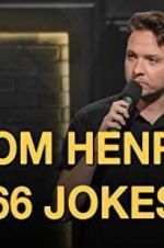 Watch Tom Henry: 66 Jokes Vodlocker