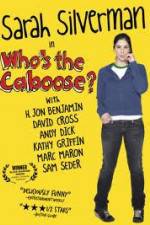 Watch Whos the Caboose Vodlocker