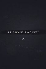 Watch Is Covid Racist? Vodlocker