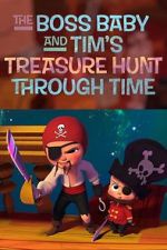 Watch The Boss Baby and Tim's Treasure Hunt Through Time M4ufree