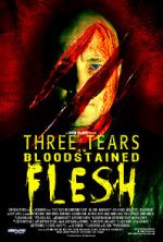 Watch Three Tears on Bloodstained Flesh Vodlocker