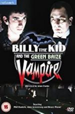 Watch Billy the Kid and the Green Baize Vampire Vodlocker