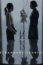 Watch Strangers\' Reunion Vodlocker