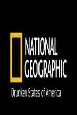 Watch National Geographic Drunken States Of America Vodlocker