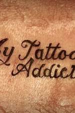 Watch My Tattoo Addiction Vodlocker