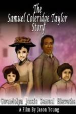 Watch The Samuel Coleridge-Taylor Story Vodlocker