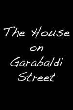 Watch The House on Garibaldi Street Vodlocker