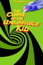 Watch The Curse of the Un-Kissable Kid Vodlocker
