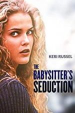 Watch The Babysitter\'s Seduction Vodlocker