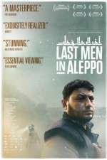 Watch Last Men in Aleppo Vodlocker