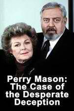 Watch Perry Mason: The Case of the Desperate Deception Vodlocker