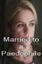 Watch Married to a Paedophile Vodlocker