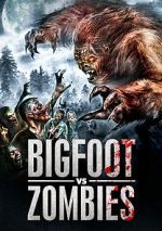 Watch Bigfoot Vs. Zombies Vodlocker