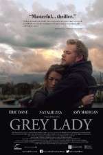 Watch Grey Lady Vodlocker