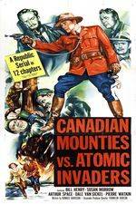 Watch Canadian Mounties vs. Atomic Invaders Vodlocker