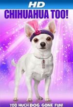 Watch Chihuahua Too! Vodlocker