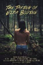 Watch The Taking of Ezra Bodine Vodlocker