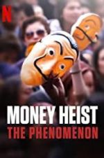 Watch Money Heist: The Phenomenon Vodlocker