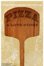 Watch Pizza: A Love Story Vodlocker