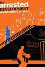 Watch The Arrested Development Documentary Project Vodlocker