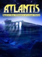 Watch Atlantis: Secret Star Mappers of a Lost World Vodlocker