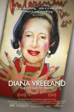 Watch Diana Vreeland: The Eye Has to Travel Vodlocker