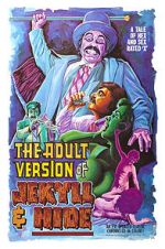 Watch The Adult Version of Jekyll & Hide Vodlocker