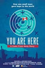 Watch You Are Here: A Come From Away Story Vodlocker