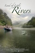 Watch Land Of Little Rivers Vodlocker