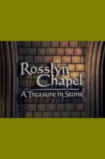 Watch Rosslyn Chapel: A Treasure in Stone Vodlocker