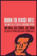 Watch Richard Speck Born to Raise Hell Vodlocker
