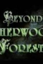 Watch Beyond Sherwood Forest Vodlocker