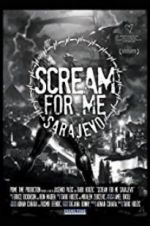 Watch Scream for Me Sarajevo Vodlocker