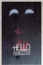 Watch Hello Gangster Vodlocker