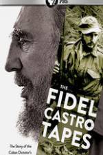 Watch The Fidel Castro Tapes Vodlocker
