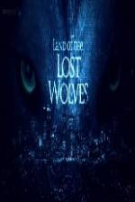 Watch Land of the Lost Wolves Vodlocker